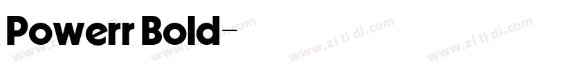 Powerr Bold字体转换